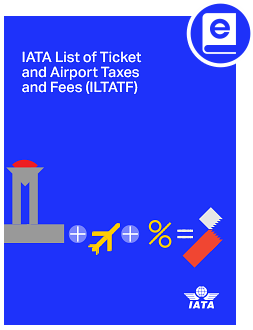 2024-2025 IATA List of Ticket and Airport Taxes & Fees (ILTATF)